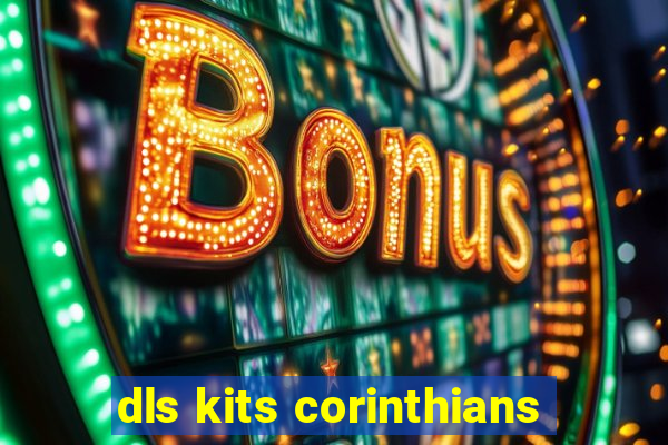 dls kits corinthians